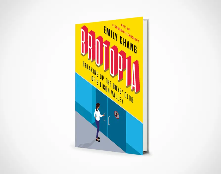 Brotopia – Breaking Up the Boys’ Club of Silicon Valley