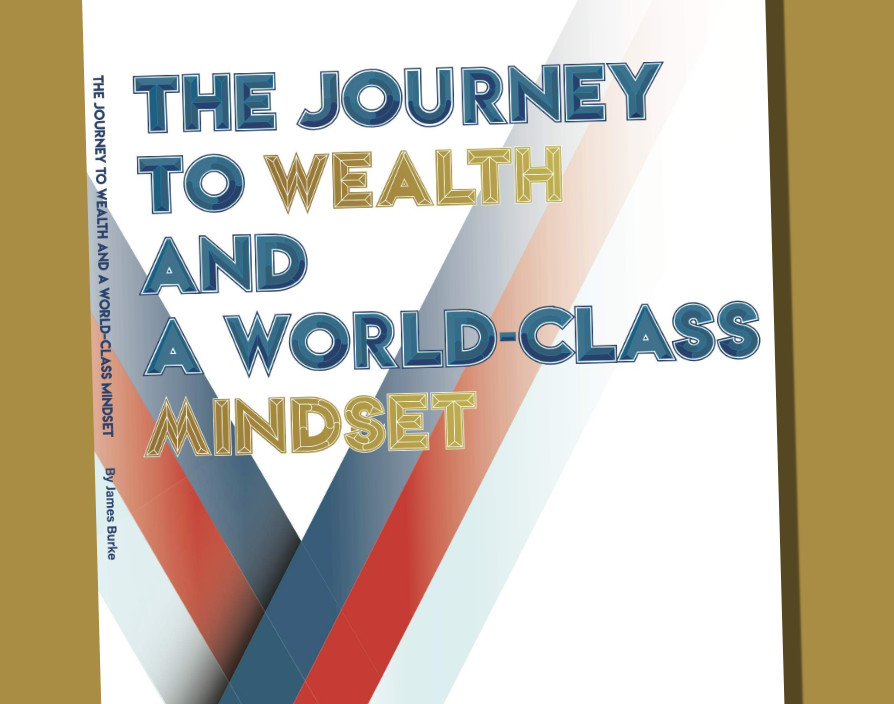 The Journey to Wealth and a World-Class Mindset