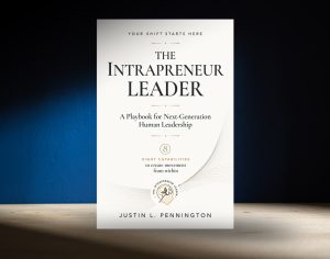 The Intrapreneur Leader by Justin Pennington